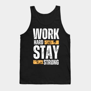 Work hard stay strong motivational typography design Tank Top